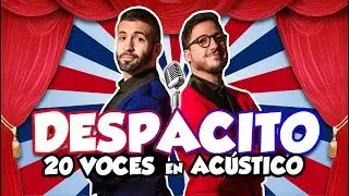 Luis Fonsi - Despacito | 20 voces famosas (ACÚSTICO)