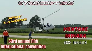 Gyrocopters at the 63rd annual PRA International Convention Mentone In | Spot landing  (part 3 of 3)