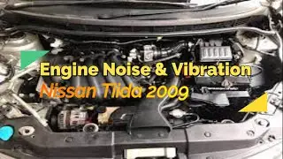Nissan Tiida 2009 Engine Nosie & Vibration | Engine Base Mounts Change | Engine Sprint Belt Change