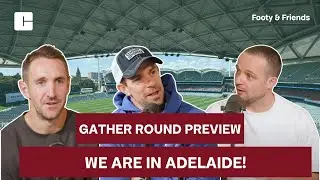 A calm and urgent Gather Round Preview [Footy & Friends #14 2025]