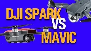 Dji SPARK против  MAVIC