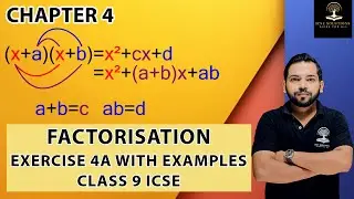 FACTORISATION EXERCISE 4 A WITH EXAMPLES