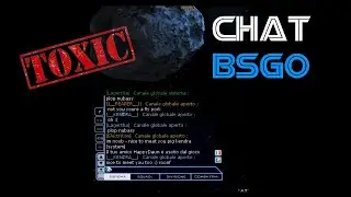 😷 Toxic chat BSGO