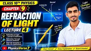 CBSE CLASS 10th: LIGHT Reflection and Refraction 08: Refraction of Light l ICSE l CBSE l Vikash Sir 
