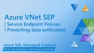 Service Endpoint Policies for Azure SQL Managed Instance