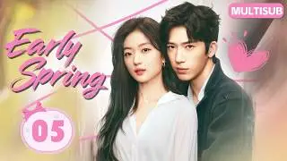 𝑬𝒂𝒓𝒍𝒚 𝑺𝒑𝒓𝒊𝒏𝒈💞EP05：