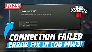 How To Fix COD Modern Warfare 3 Connection Failed Error (2025) | COD MW3 SIGN IN Problem Fix