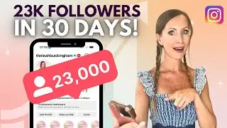 How to Grow Organically on Instagram in 2023 – I Gained 23k Followers in 30 Days!