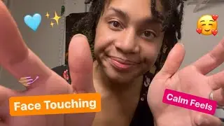 ASMR - Calming Face Touching & Hand Movements
