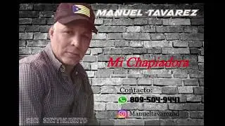 Manuel Tavarez - Chapiadora  (2023)