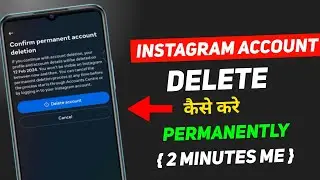 Instagram Account Delete Kaise Kare Permanently | How To Delete Instagram Account 2024