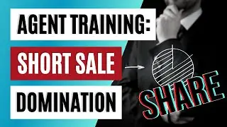 REALTORS: Real Estate Short Sale Training (Part 5 of 5) - Real estate lead generation