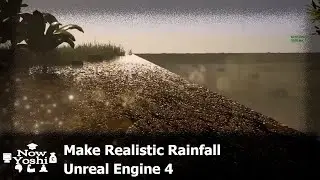 Realistic Rainfall | Tutorial | Unreal Engine 4