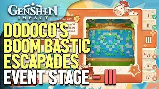 Dodoco's Boom Bastic Escapades Event Stage - III guide Genshin Impact