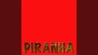 PIRANHA