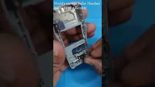 Nokia 1100 Worlds most popular handset assembly