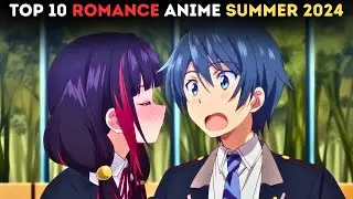 Top 10 Romance Anime To Watch In Summer 2024