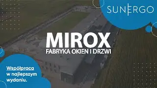 Mirox - fabryka okien i drzwi | Sunergo Poznań [instalacja fotowoltaiczna 99,00 kWp]
