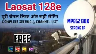 How to Set Laosat KU Band Satellite at 128e Dish Setting | Mpeg2 Box Strong Tp | DD Free Dish