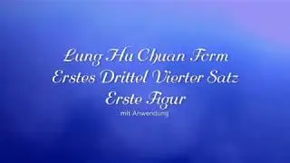 Lung Hu Chuan Form mit Anwendung 6