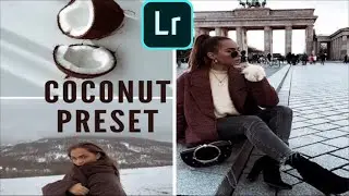 Coconut Preset Instagram Feed | Lightroom Free Presets | Lightroom Preset for Instagram| How To Edit