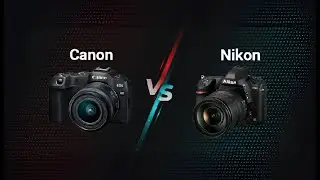 Canon vs Nikon - Which Camera Brand is Better in 2024?