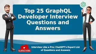 GraphQL Developer Interview Questions and Answers | Top 25 Q&A | 2023