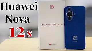 Huawei Nova 12s Unboxing & Review #huawei #huaweinova12s