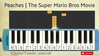 Peaches | The Super Mario Bros Movie. tutorial pianika - melodica.