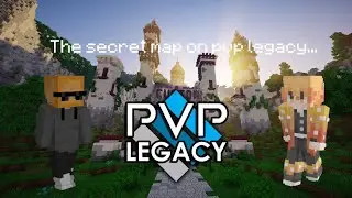 The secret map on pvp legacy...
