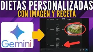 Crea Dietas Personalizadas con Gemini: La IA de Google a tu Servicio | Con Fotos y Recetas