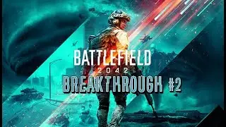 Breakthrough #2 | Battlefield 2042 [No Commentary]