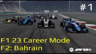 F2: Bahrain (F1 23 Career Mode)