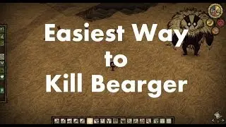 Don't Starve: Easiest Way to Kill Bearger