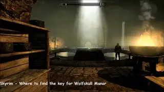 Where to find the key to Wolfskull Manor (follow up to main video) - Skyrim
