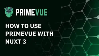 How to use PrimeVue with Nuxt 3