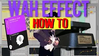 Wah Effect ✧ Ableton Live Survival Guide
