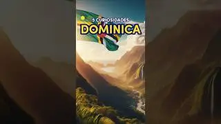 🏅5 Curiosidades de #Dominica 🇩🇲 #curiosidades #sabiasque #datoscuriosos #paises