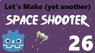 [26] Let’s Make a Godot Space Shooter: Score & Bullet Bug