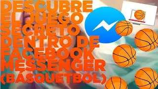 Facebook Messenger - ¿Cómo abrir juego oculto?  (Básquetbol)
