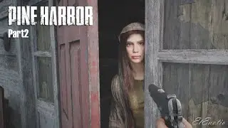 Появилась наводка -//-//- Pine Harbor Ч.2.