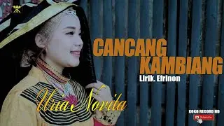 Dendang Rancak Bana • Uria Novita • Cancang Kambiang ( Official Music Video )