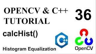 OPENCV & C++ TUTORIALS - 36 | Histogram Equalization - 2 | calcHist()