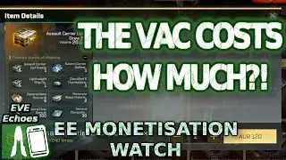 How Much is the VAC really worth? EE Monetisation Watch