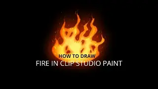How to draw Fire | Clip Studio Paint | Hamabe Arts
