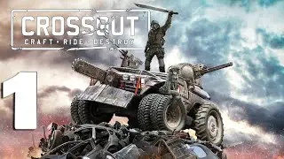 Crossout Mobile PvP Action - Gameplay Walkthrough Part 1 (iOS,Android)