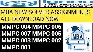 ignou MBA new solved assignment 2021 download. mmpc 04 mmpc 06 mmpc 007 mba assignment download.