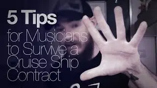5 Tips for Musicians to Survive a Cruise Ship Contract