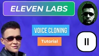 AI Voice Cloning Tutorial: Master the Art of Voice Cloning with Eleven Labs