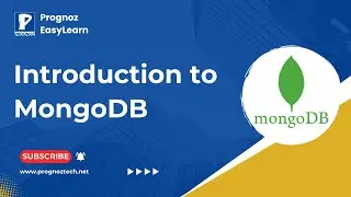 Introduction to MongoDB | What Is MongoDB & How It Works | MongoDB Tutorial For Beginners | Prognoz